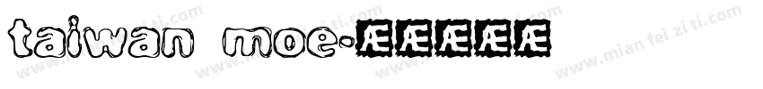 taiwan moe字体转换